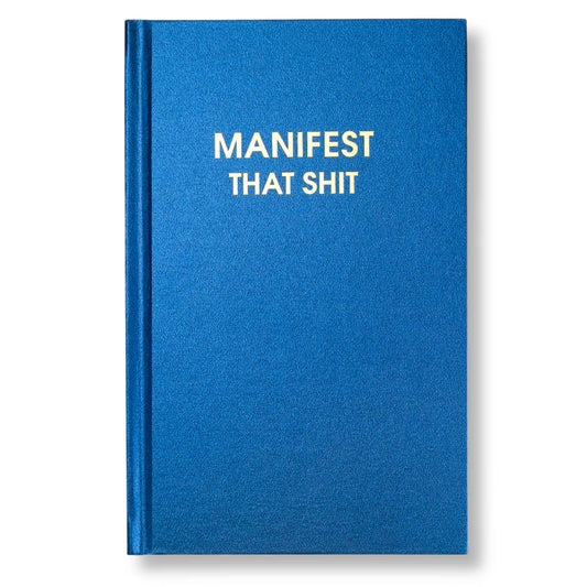 Manifest That Shit - Hystar Navy Hardcover Journal